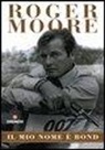 Roger Moore, Gareth Owen - Il mio nome è Bond