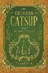 Daniel Dark, Bobby Rich - Victorian Catsup: Receipts of the Past