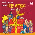 Weil Jesus bald Geburtstag hat, 1 Audio-CD (Audio book)
