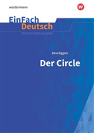 Bettina Deninger, Dave Eggers, Johanne Diekhans, Johannes Diekhans - EinFach Deutsch Unterrichtsmodelle