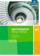 Henning Körner, Arno Lergenmüller, Martin Zacharias - Mathematik Neue Wege SII, Ausgabe 2017 Niedersachsen: Mathematik Neue Wege SII - Ausgabe 2017 für Niedersachsen und Rheinland-Pfalz