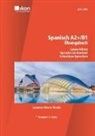 Leonore Rivero Toledo - Spanisch A2+/B1 Übungsbuch