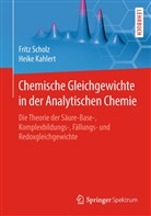 Heike Kahlert, Frit Scholz, Fritz Scholz - Chemische Gleichgewichte in der Analytischen Chemie