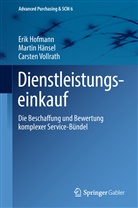 Marti Hänsel, Martin Hänsel, Eri Hofmann, Erik Hofmann, Carsten Vollrath - Dienstleistungseinkauf
