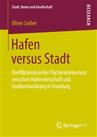 Oliver Lieber - Hafen versus Stadt