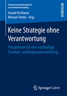 Haral Pechlaner, Harald Pechlaner, Tretter, Tretter, Michael Tretter - Keine Strategie ohne Verantwortung