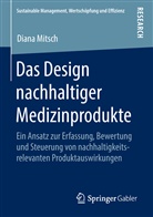 Diana Mitsch - Das Design nachhaltiger Medizinprodukte