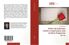Maria Ménégaki - Arthur de Gobineau Lettres à Euphrosyne, Zoé et Marie Dragoumis