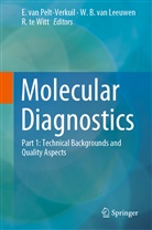B van Leeuwen, W B van Leeuwen, W. B. van Leeuwen, E. van Pelt-Verkuil, R te Witt, R. Te Witt... - Molecular Diagnostics