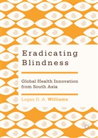 Logan D A Williams, Logan D. A. Williams - Eradicating Blindness