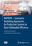 Olive Niggemann, Oliver Niggemann, Schüller, Schüller, Peter Schüller - IMPROVE - Innovative Modelling Approaches for Production Systems to Raise Validatable Efficiency