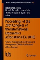 Sara Albolino, Sara Albolino et al, Thomas Alexander, Sebastiano Bagnara, Yushi Fujita, Riccard Tartaglia... - Proceedings of the 20th Congress of the International Ergonomics Association (IEA 2018)