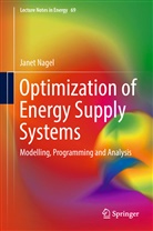 Janet Nagel - Optimization of Energy Supply Systems