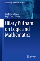 Roy T Cook, Roy T. Cook, Geoffre Hellman, Geoffrey Hellman, T Cook, T Cook - Hilary Putnam on Logic and Mathematics