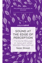 Seán Street - Sound at the Edge of Perception