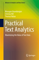 Muruga Anandarajan, Murugan Anandarajan, Chelse Hill, Chelsey Hill, Thomas Nolan - Practical Text Analytics