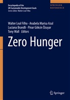 Ulisses Azeiteiro, Anabela Marisa Azul, Luciana Brandli, Luciana Brandli et al, Walter Leal Filho, Anabel Marisa Azul... - Zero Hunger: Zero Hunger