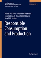 Ulisses Azeiteiro, Anabela Marisa Azul, Luciana Brandli, Luciana Brandli et al, Walter Leal Filho, Anabel Marisa Azul... - Responsible Consumption and Production
