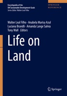 Ulisses Azeiteiro, Anabela Marisa Azul, Luciana Brandli, Luciana Brandli et al, Amanda Lange Salvia, Walter Leal Filho... - Life on Land: Life on Land