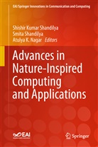 Atulya K Nagar, Atulya Nagar, Atulya K. Nagar, Shishir Kumar Shandilya, Smit Shandilya, Smita Shandilya - Advances in Nature-Inspired Computing and Applications