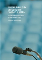 Muhammad Jameel Yusha'u - Regional Parallelism and Corruption Scandals in Nigeria