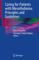 Gleneara E. Bates, Gleneara E. Bates-Pappas, E Bates-Pappas, E Bates-Pappas, Mar Hesdorffer, Mary Hesdorffer - Caring for Patients with Mesothelioma: Principles and Guidelines