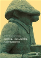 Be Clarke, Ben Clarke, Hubble, Hubble, Nick Hubble - Working-Class Writing