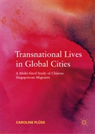 Caroline Plüss - Transnational Lives in Global Cities