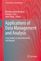 Reda Alhajj, Behrouz Far, Behrouz H. Far, Behrou H Far, Mohammad Moshirpour - Applications of Data Management and Analysis