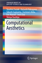 Fuminori Akiba, Insil Choi, Eric Maestri, Katsush Nakagawa, Katsushi Nakagawa, Taka Sugiyama... - Computational Aesthetics