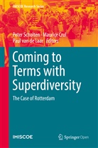 Mauric Crul, Maurice Crul, Paul van de Laar, Peter Scholten, Paul van de Laar - Coming to Terms with Superdiversity