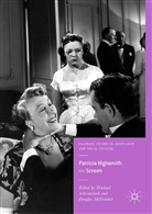 McFarland, McFarland, Douglas Mcfarland, Wielan Schwanebeck, Wieland Schwanebeck - Patricia Highsmith on Screen