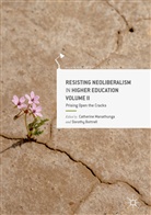 Bottrell, Bottrell, Dorothy Bottrell, Catherin Manathunga, Catherine Manathunga - Resisting Neoliberalism in Higher Education Volume II