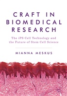 Mianna Meskus - Craft in Biomedical Research