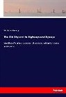 William Harvey - The Old City and its Highways and Byways