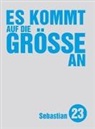 Sebastian 23, Sebastian 23 - Es kommt auf die Größe an