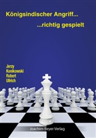 Jerz Konikowski, Jerzy Konikowski, Robert Ullrich - Königsindischer Angriff - richtig gespielt