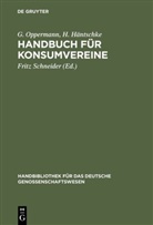H. H¿schke, H. Häntschke, G. Oppermann, Fritz Schneider - Handbuch für Konsumvereine
