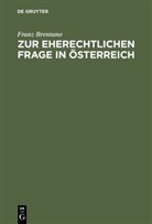 Franz Brentano, Franz Clemens Brentano - Zur eherechtlichen Frage in Österreich