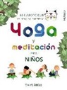 Violeta Arribas Álvarez - Yoga y meditación para niños. El gato Yogui y el bosque que meditaba