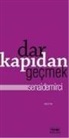 Senai Demirci - Dar Kapidan Gecmek