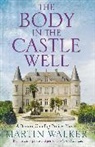 Martin Walker - The Body in the Castle Well