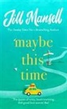 Jill Mansell, Mansell Jill - Maybe This Time
