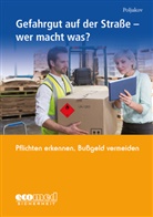 Emilia Poljakov - Gefahrgut auf der Straße - wer macht was?