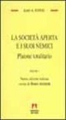Karl R. Popper - La società aperta e i suoi nemici