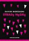 Davide Morgagni - Strade negre