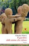Claudio Minoia - Il giardino delle statue che ridono