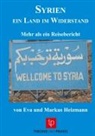 Eva und Markus Heizmann - SYRIEN ¿ Ein Land im Widerstand