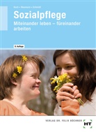 Elk Koch, Elke Koch, Ch Neumann, Chr Neumann, Chr. Neumann, Wolfgang E Schmidt... - Sozialpflege