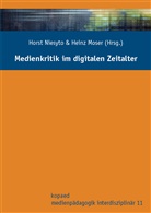 Heinz Moser, Hors Niesyto, Horst Niesyto, Moser, Moser, Hors Niesyto... - Medienkritik im digitalen Zeitalter